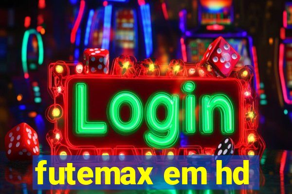 futemax em hd